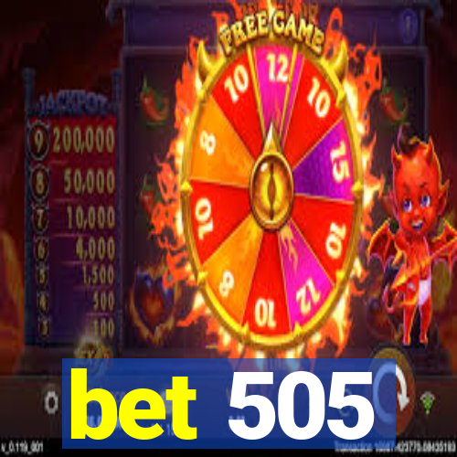 bet 505